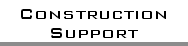 Construction
Support Construction
Support